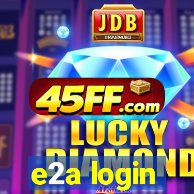 e2a login